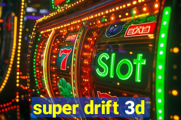 super drift 3d